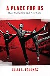 A Place for Us: “West Side Story” and New York