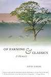 Of Farming and Classics: A Memoir