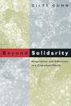 Beyond Solidarity: Pragmatism and Difference in a Globalized World