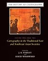 The History of Cartography, Volume 2, Book 2: Cartography in the Traditional East and Southeast Asian Societies