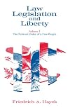 Law, Legislation and Liberty, Volume 3: The Political Order of a Free People