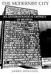 The Modernist City: An Anthropological Critique of Brasilia