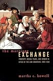 The Marriage Exchange Property Social Place And Gender In Cities Of The Low Countries 13001550 Women In Culture And Society