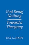 God Being Nothing: Toward a Theogony (Religion and Postmodernism)