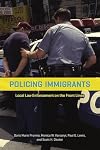 Policing Immigrants: Local Law Enforcement on the Front Lines (Chicago Series in Law and Society)
