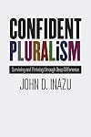 Confident Pluralism: Surviving and Thriving through Deep Difference