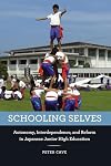 Schooling selves : autonomy, interdependence, and reform in Japanese junior high education