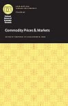 Commodity Prices and Markets (National Bureau of Economic Research East Asia Seminar on Economics)