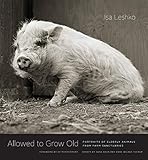 Allowed To Grow Old Portraits Of Elderly Animals From Farm Sanctuaries