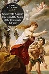Seventeenth-Century Opera and the Sound of the Commedia dell’Arte