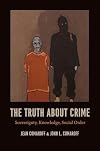 The Truth about Crime: Sovereignty, Knowledge, Social Order