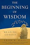 The Beginning of Wisdom: Reading Genesis