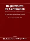 Requirements for Certification of Teachers, Counselors, Librarians, and Administrators for Elementary and Secondary Schools, Seventy-third Edition, ... Schools, Secondary Schools, Junior)