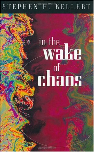 In the Wake of Chaos (By: Stephen H. Kellert) cover