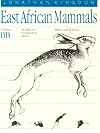 East African Mammals: An Atlas of Evolution in Africa, Volume 2, Part B: Hares and Rodents