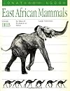 East African Mammals: An Atlas of Evolution in Africa, Volume 3, Part B: Large Mammals