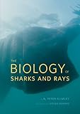 The Biology Of Sharks And Rays