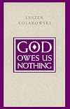 God Owes Us Nothing: A Brief Remark on Pascal's Religion and on the Spirit of Jansenism