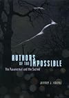 Authors of the Impossible: The Paranormal and the Sacred