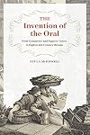 The Invention of the Oral: Print Commerce and Fugitive Voices in Eighteenth-Century Britain