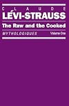 The Raw and the Cooked: Introduction to a Science of Mythology: I