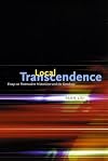 Local Transcendence: Essays on Postmodern Historicism and the Database