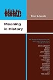 Meaning In History The Theological Implications Of The Philosophy Of History