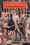 Machiavelli's New Modes and Orders: A Study of the Discourses on Livy