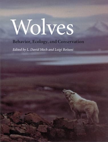 Wolves: Behavior, Ecology, and Conservation: Mech, L. David, Boitani, Luigi