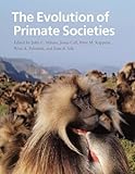 The Evolution Of Primate Societies
