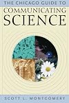 The Chicago Guide to Communicating Science