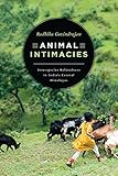 Animal Intimacies Interspecies Relatedness In Indias Central Himalayas