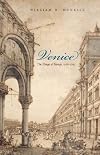 Venice: The Hinge of Europe, 1081-1797 (Midway Reprint)