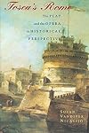 Tosca's Rome: The Play and the Opera in Historical Perspective