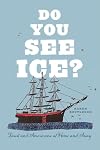 Do You See Ice?: Inuit and Americans at Home and Away