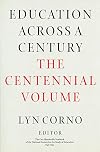 Education Across a Century: The Centennial Volume (National Society for the Study of Education Yearbooks)