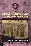 Spent Cartridges of Revolution: An Anthropological History of Namiquipa, Chihuahua