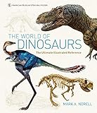 The World Of Dinosaurs An Illustrated Tour