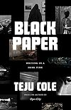 Black paper : writing in a dark time