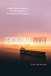 Geocultural Power: China's Quest to Revive the Silk Roads for the Twenty-First Century