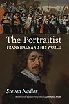 The Portraitist: Frans Hals and His World