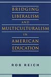 Bridging Liberalism and Multiculturalism in American Education