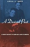 A Desired Past A Short History Of Samesex Love In America