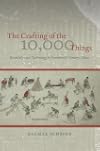 The Crafting of the 10,000 Things: Knowledge and Technology in Seventeenth-Century China