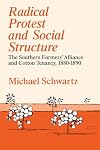 Radical Protest and Social Structure: The Southern Farmers' Alliance and Cotton Tenancy, 1880-1890
