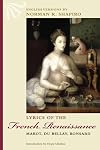 Lyrics of the French Renaissance: Marot, Du Bellay, Ronsard