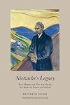 Nietzsche's Legacy: "Ecce Homo" and "The Antichrist," Two Books on Nature and Politics