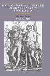 Homosexual Desire in Shakespeare's England: A Cultural Poetics
