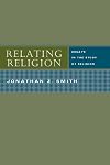 Relating Religion: Essays in the Study of Religion