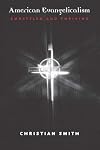 American Evangelicalism: Embattled and Thriving